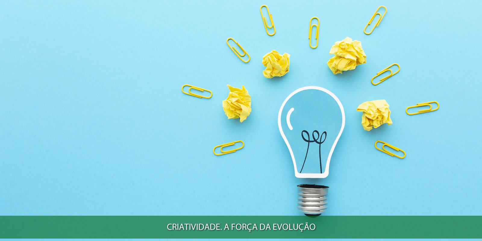 CRIATIVIDADE. FÁBRICA DE SOLUÇÕES NOS NEGÓCIOS